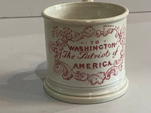 Load image into Gallery viewer, Staffordshire Childs Mug To Washington The Patriot of America Eagle and Shield
