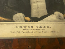 Load image into Gallery viewer, Original N. Currier Print Lewis Cass Democratic Candidate for Twelfth President of the United States

