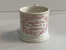 Load image into Gallery viewer, Staffordshire Childs Mug To Washington The Patriot of America Eagle and Shield
