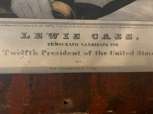 Load image into Gallery viewer, Original N. Currier Print Lewis Cass Democratic Candidate for Twelfth President of the United States
