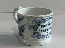 Load image into Gallery viewer, Staffordshire Pearlware Childs Mug “Prosper Freedom” Eagles
